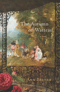 The Autumn of Watteau