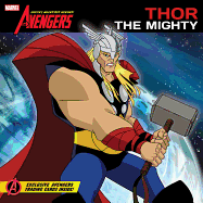 The Avengers: Earth's Mightiest Heroes! Thor the Mighty