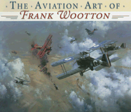 The Aviation Art of Frank Wootton