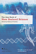 The Awa Book of New Zealand Science - Priestley, Rebecca (Editor)