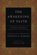 The Awakening of Faith: Attributed to Asvaghosha