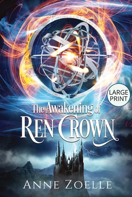 The Awakening of Ren Crown - Large Print Paperback - Zoelle, Anne