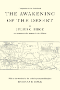 The Awakening Of The Desert: An Adventure-Filled Memoir Of The Old West