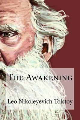 The Awakening - V Tchertkoff (Translated by), and Hollybook (Editor), and Tolstoy, Leo Nikoleyevich