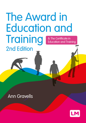 The Award in Education and Training - Gravells, Ann