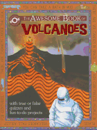 The Awesome Book of Volcanoes: Awesome