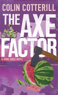 The Axe Factor: A Jimm Juree Novel