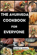 The Ayurveda Cookbook for Everyone