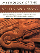 The Aztecs and Maya: Mythology of Series