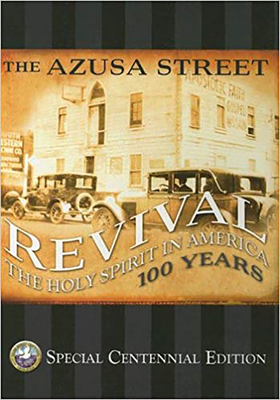 The Azusa Street Revival: The Holy Spirit in America : 100 Years - Hyatt, Eddie L