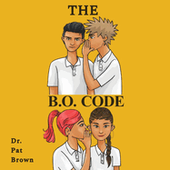 The B.O. Code: The Secret Everybody's Talkin' About