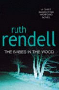 The Babes in the Wood - Rendell, Ruth