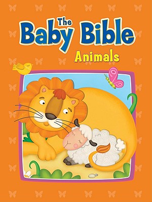 The Baby Bible Animals - Currie, Robin