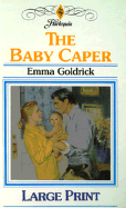 The Baby Caper - Goldrick, Emma