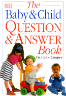 The Baby & Child Question & Answer Book - Cooper, Carol, Dr.