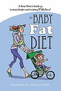 The Baby Fat Diet