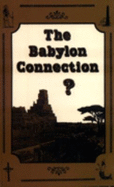 The Babylon Connection? - Woodrow, Ralph