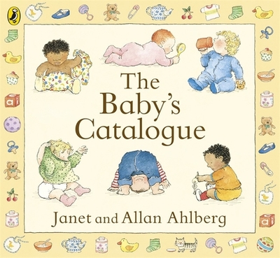 The Baby's Catalogue - Ahlberg, Allan, and Ahlberg, Janet