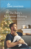 The Baby's Christmas Blessing: An Uplifting Inspirational Romance