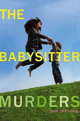 The Babysitter Murders - Young, Janet Ruth