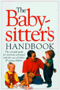 The Babysitter's Handbook - Dorling Kindersley Publishing, and Greene, Caroline, and DK Publishing