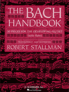 The Bach Handbook: Solo Flute