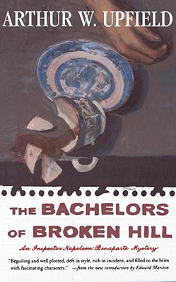 The Bachelors of Broken Hill - Upfield, Arthur W