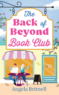 The Back of Beyond Book Club: An escapist and heart-warming romance for summer