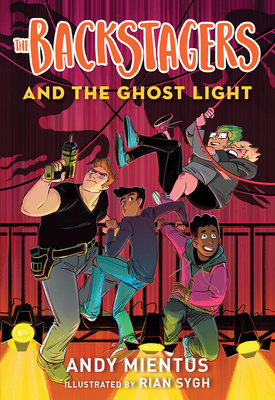 The Backstagers and the Ghost Light (Backstagers #1) - Mientus, Andy, and No People Inc