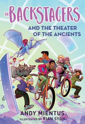 The Backstagers and the Theater of the Ancients (Backstagers #2) - Mientus, Andy, and No People Inc