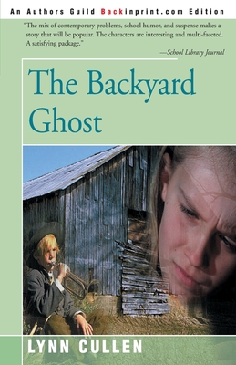 The Backyard Ghost - Cullen, Lynn