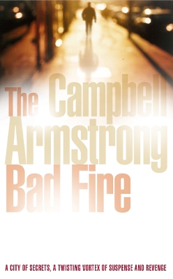 The Bad Fire - Armstrong, Campbell