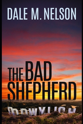 The Bad Shepherd - Nelson, Dale M