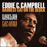 The Baddest Cat on the Block - Eddie C. Campbell