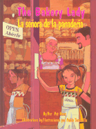 The Bakery Lady/La Senora de La Panaderia - Torrecilla, Pablo (Illustrator), and Mora, Pat (Translated by), and Ventura, Gabriela Baeza (Translated by)