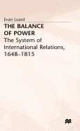 The Balance of Power: The System of International Relations, 1648 1815