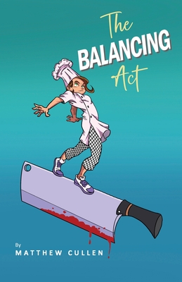 The Balancing Act - Cullen, Matthew