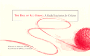 The Ball of Red String: A Guided Meditation for Children