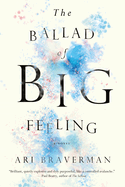 The Ballad of Big Feeling