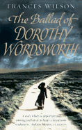 The Ballad of Dorothy Wordsworth