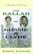 The Ballad of Gussie and Clyde