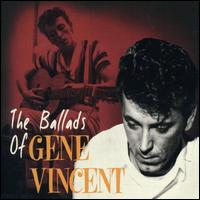 The Ballads of Gene Vincent - Gene Vincent