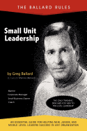 The Ballard Rules: Small Unit Leadership