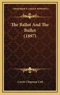 The Ballot and the Bullet (1897)