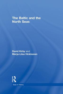 The Baltic and the North Seas - Hinkkanen, Merja-Liisa, and Kirby, David