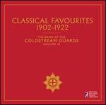 The Band of the Coldstream Guards, Vol. 10: Classical Favourites 1902-1922