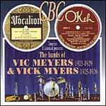 The Bands of Vic Meyers 1923-1929 & Vick Myers 1925 1926