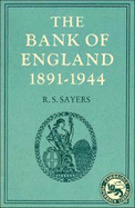 The Bank of England, 1891-1944: Volume 2