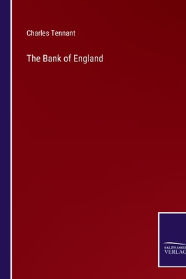 The Bank of England - Tennant, Charles