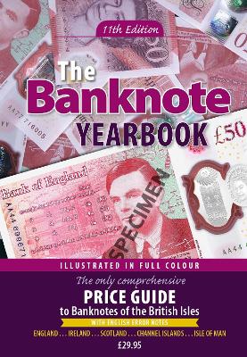 The Banknote Yearbook: 11th Edition - Mussell, John W